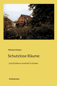 Schutzlose Räume