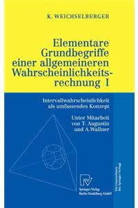 Elementare Grundbegriffe Einer Allgemeineren Wahrscheinlichkeitsrechnung I