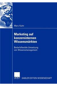 Marketing Auf Konzerninternen Wissensmärkten