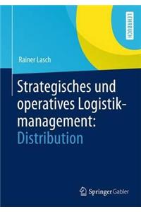Strategisches Und Operatives Logistikmanagement: Distribution