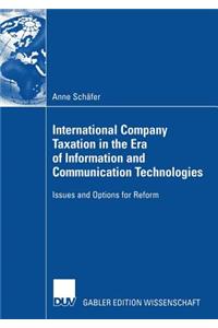 International Company Taxation in the Era of Information and Communication Technologies