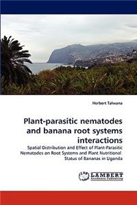 Plant-parasitic nematodes and banana root systems interactions
