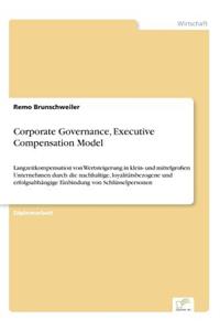 Corporate Governance, Executive Compensation Model