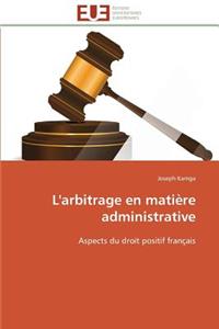 L'Arbitrage En Matière Administrative