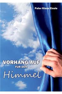 Vorhang auf für den Himmel