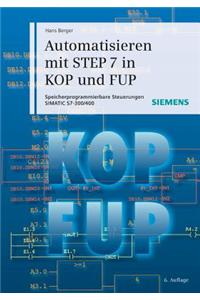 Automatisieren mit STEP 7 in KOP und FUP 6e - Speicherprogrammierbare Steuerungen SIMATIC S7-300/400