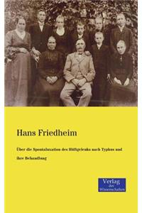Über die Spontaluxation des Hüftgelenks nach Typhus und ihre Behandlung