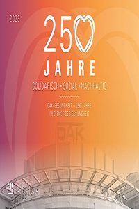 DAK-Gesundheit - 250 Jahre im Dienst der Gesundheit