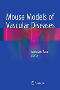 Mouse Models of Vascular Diseases