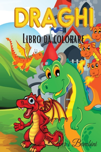 Draghi Libro da Colorare per i Bambini