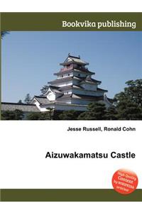 Aizuwakamatsu Castle