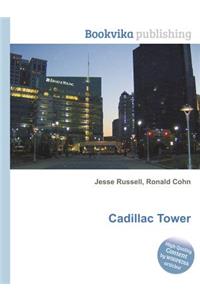 Cadillac Tower