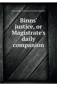 Binns' Justice, or Magistrate's Daily Companion