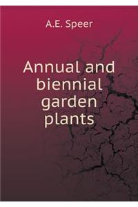 Annual and biennial garden plants