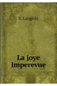 La joye Imperevue
