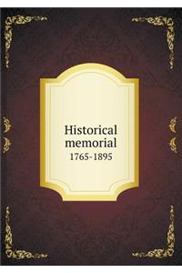 Historical Memorial 1765-1895