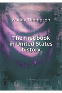 The First Book in United States History