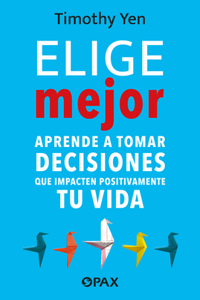 Elige Mejor / Choose Better