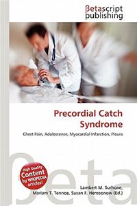 Precordial Catch Syndrome
