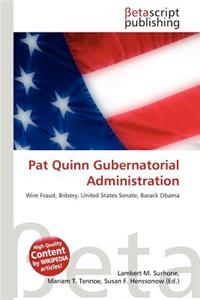 Pat Quinn Gubernatorial Administration