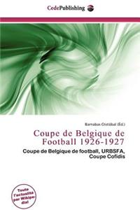 Coupe de Belgique de Football 1926-1927