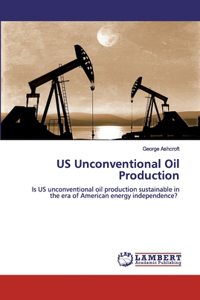 US Unconventional Oil Production