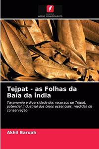 Tejpat - as Folhas da Baía da Índia