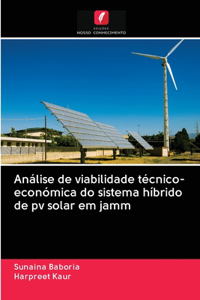 Análise de viabilidade técnico-económica do sistema híbrido de pv solar em jamm