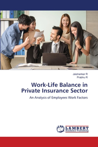 Work-Life Balance in Private Insurance Sector