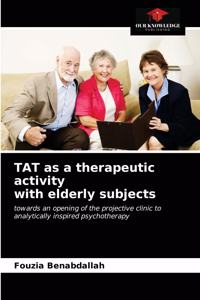 TAT as a therapeutic activity with elderly subjects