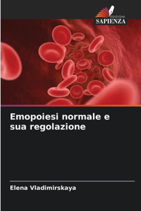Emopoiesi normale e sua regolazione