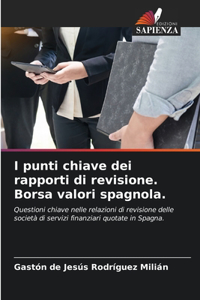 I punti chiave dei rapporti di revisione. Borsa valori spagnola.