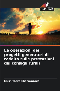 operazioni dei progetti generatori di reddito sulle prestazioni dei consigli rurali