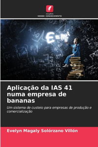 Aplicação da IAS 41 numa empresa de bananas