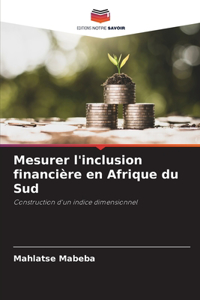 Mesurer l'inclusion financière en Afrique du Sud