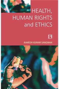 Health, Human Rights and Ethics