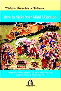 HOW TO MAKE YOUR MIND LIBERATED