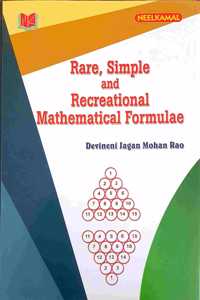 Rare, Simple & Recreational Mathematical Formulae