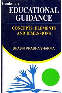 Educational Guidance ( Concepts,Elements And Dimensions)