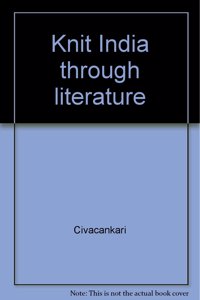 Knit India Through Literature ( Vol 1) The South