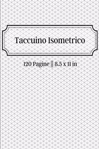 Taccuino Isometrico - 120 Pagine 8,5 x 11 in