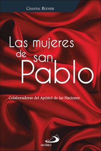 Las mujeres de san Pablo: Colaboradoras del Apostol de las Naciones