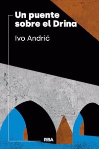 Un puente sobre el Drina