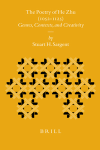 The Poetry of He Zhu (1052-1125)