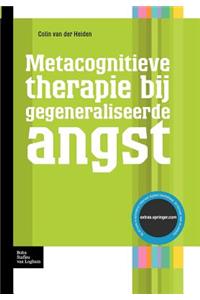 Metacognitieve Therapie Bij Gegeneraliseerde Angst