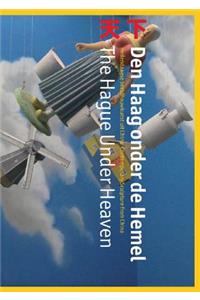 The Hague Under Heaven: Contemporary Sculpture from China