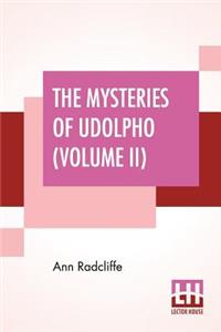 Mysteries Of Udolpho (Volume II)