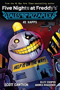 Five Nights At Freddys: Tales From the Pizzaplex #2: Happs
