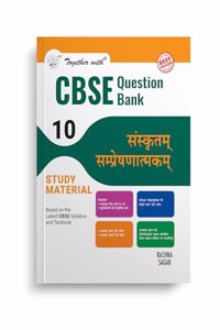 Together with CBSE Question Bank Class 10 Sanskrit Communicative for 2025 Exam (Chapterwise & Topicwise)