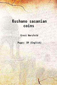 Kushano Sasanian Coins [Hardcover]